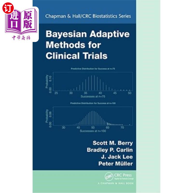 海外直订医药图书Bayesian Adaptive Methods for Clinical Trials 临床试验的贝叶斯自适应方法