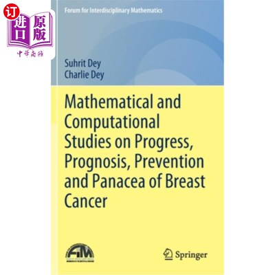 海外直订Mathematical and Computational Studies on Progress, Prognosis, Prevention and Pa 乳腺癌进展、预后、预防和灵