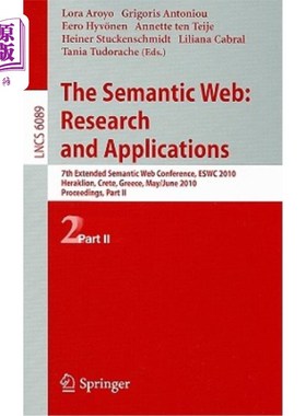 海外直订The Semantic Web: Research and Applications: 7th European Semantic Web Conferenc 语义网：研究与应用：第7届