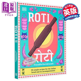 DK百科 印度薄饼印度面包及配料的90种简单食谱 英文原版 Roti 90 Simple Recipes for the Indian Bread【中商原版】