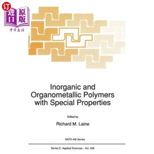 Polymers with Special 海外直订Inorganic 具有特殊性质 Organometallic Properties 无机和有机金属聚合物 and