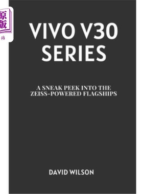 海外直订Vivo V30 Series: A Sneak Peek into the Zeiss-Powered Flagships Vivo V30系列：蔡司旗舰机预览