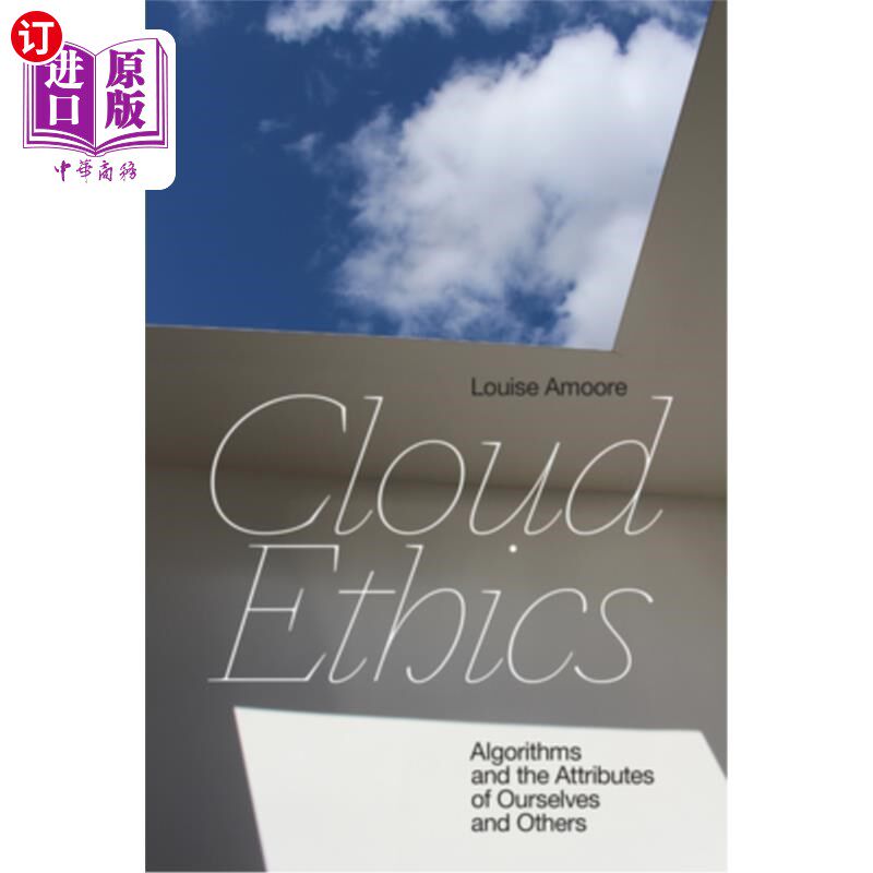 海外直订Cloud Ethics: Algorithms and the Attributes of Ourselves and Others 云伦理：算法以及我们自己和他人的属性