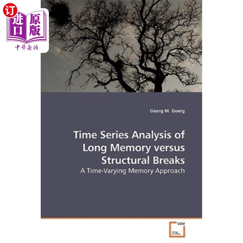 海外直订Time Series Analysis of Long Memory Versus Structural Breaks 长记忆与结构断裂的时间序列分析