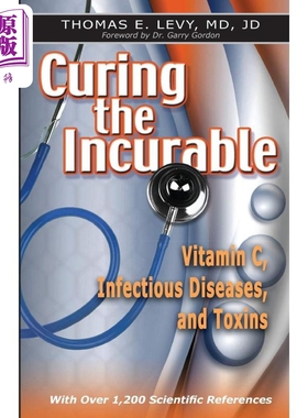 预售 维生素C救命疗法 可轻易治愈病毒性肺炎 唯剂量不足感染不止 Curing the Incurable 英文原版 Jd Levy 科普【中商原版】