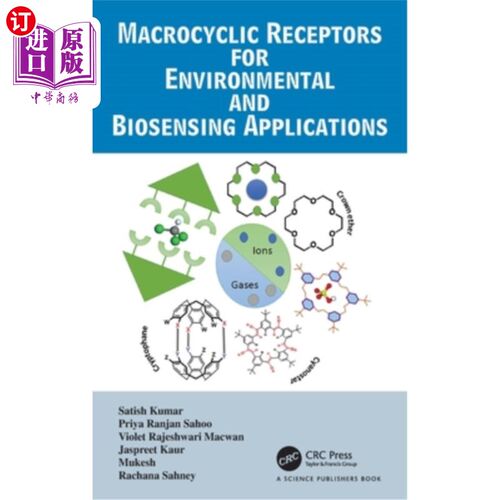 海外直订Macrocyclic Receptors for Environmental and Biosensing Applications 环境和生物传感应用中的大环受体