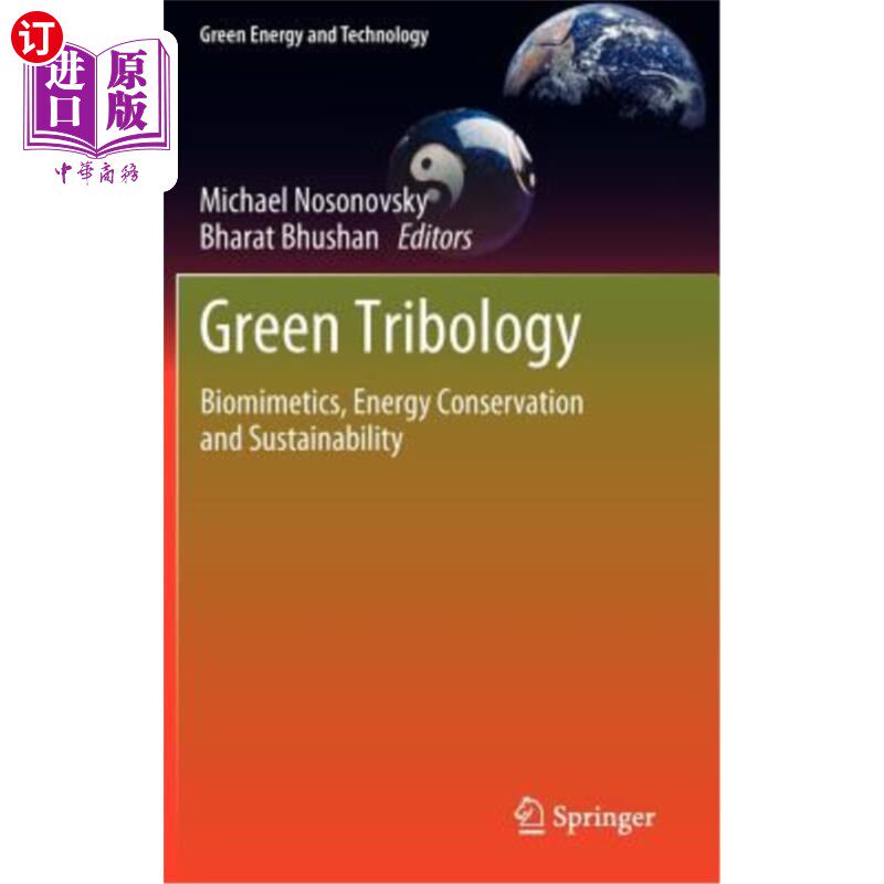 海外直订Green Tribology: Biomimetics, Energy Conservation and Sustainability 绿色摩擦学：仿生学、节能与可持续发展
