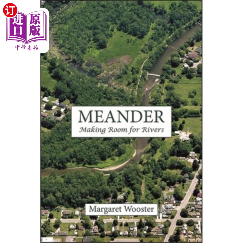 海外直订Meander: Making Room for Rivers 蜿蜒：为河流腾出空间