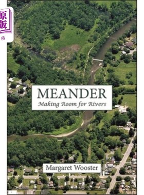 海外直订Meander: Making Room for Rivers 蜿蜒：为河流腾出空间