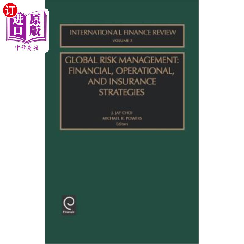 海外直订医药图书Global Risk Management: Financial, Operational, and Insurance Strategies 全球风险管理:财务、运营和