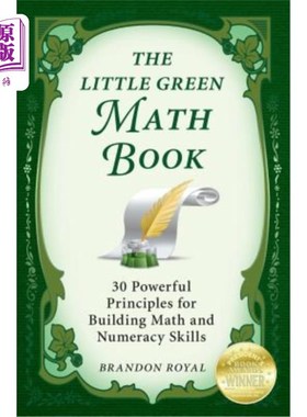海外直订The Little Green Math Book: 30 Powerful Principles for Building Math and Numerac 绿色小数学书:建立数学和计