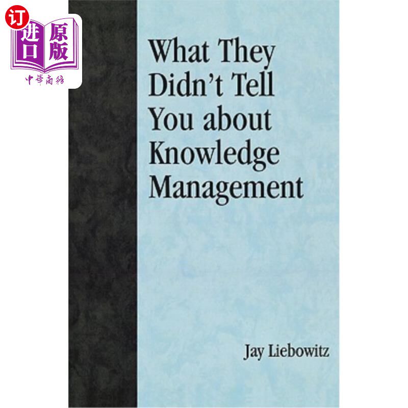 海外直订What They Didn't Tell You About Knowledge Management 他们没有告诉你的关于知识管理的事情