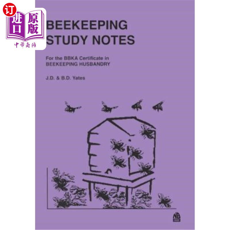 海外直订Beekeeping Study Notes: BBKA Certificate in Beekeeping Husbandary 养蜂学笔记：养蜂户BBKA证书