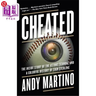 海外直订Cheated: The Inside Story of the Astros Scandal and a Colorful History of Sign S 被骗:太空人丑闻的内幕和一