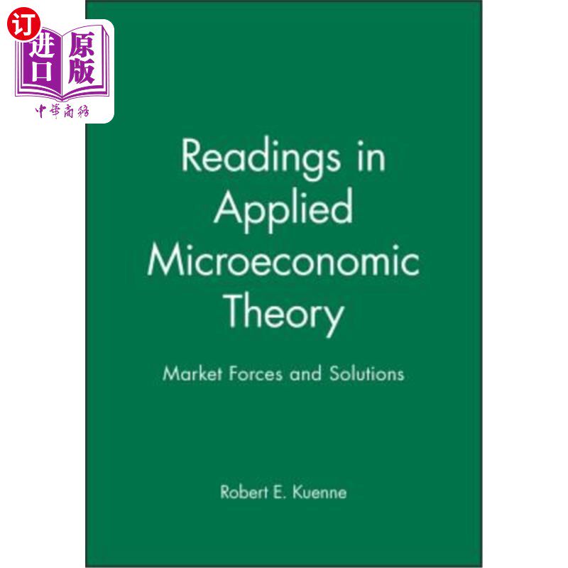 海外直订Readings in Applied Microeconomic Theory: Market Forces and Solutions 应用微观经济理论:市场力量和解决方案