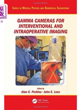海外直订医药图书Gamma Cameras for Interventional and Intraoperat... 伽玛相机用于介入和术中成像