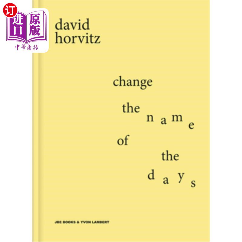 【中商海外直订】david horvitz: change the name of the days