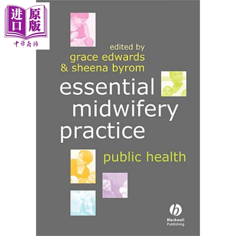 现货 助产学实践精华 公共卫生 Essential Midwifery Practice Public Health英文原版 Grace Edwards【中商原版】wiley