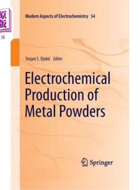 海外直订Electrochemical Production of Metal Powders 金属粉末的电化学生产