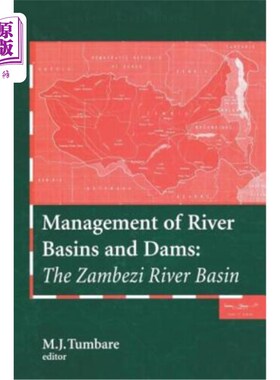 海外直订Management of River Basins and Dams:: The Zambezi River Basin 流域和水坝管理::赞比西河流域