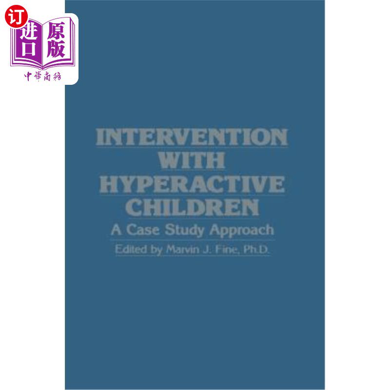 海外直订医药图书Intervention with Hyperactive Children: A Case Study Approach 对多动儿童的干预:一种个案研究方法
