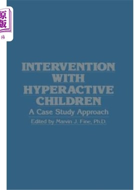 海外直订医药图书Intervention with Hyperactive Children: A Case Study Approach 对多动儿童的干预:一种个案研究方法