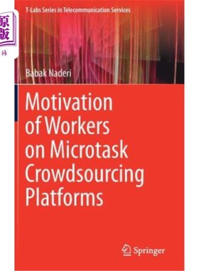 海外直订Motivation of Workers on Microtask Crowdsourcing Platforms 微任务众包平台上员工的动机