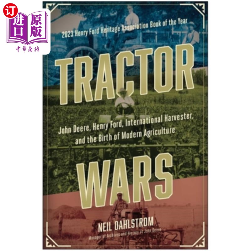 海外直订Tractor Wars: John Deere, Henry Ford, International Harvester, and the Birth of  拖拉机战争:约翰迪尔,亨利