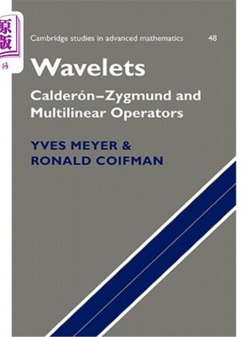 海外直订Wavelets: Calderón-Zygmund and Multilinear Operators 小波：卡尔德N-Zygmund和多线性算子