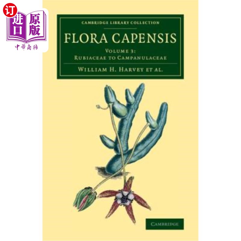 海外直订Flora Capensis: Being a Systematic Description of the Plants of the Cape Colony, Capensis植物区系：对C