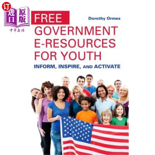 海外直订Free Government E-Resources for Youth: Inform, Inspire, and Activate 面向青年的免费政府电子资源：信息、激励和激