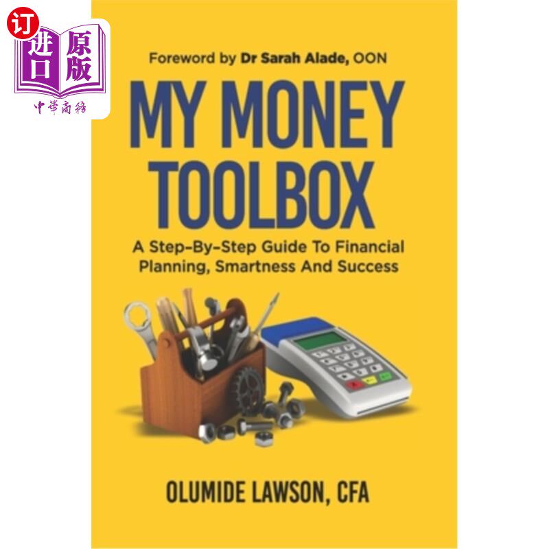 海外直订My Money Tool Box: A Step-By-Step Guide to Financial Planning, Smartness and Suc 我的理财工具箱:理财规划、