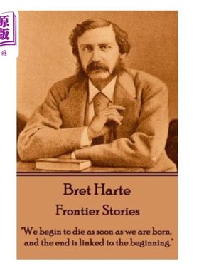 海外直订Bret Harte - Frontier Stories: 