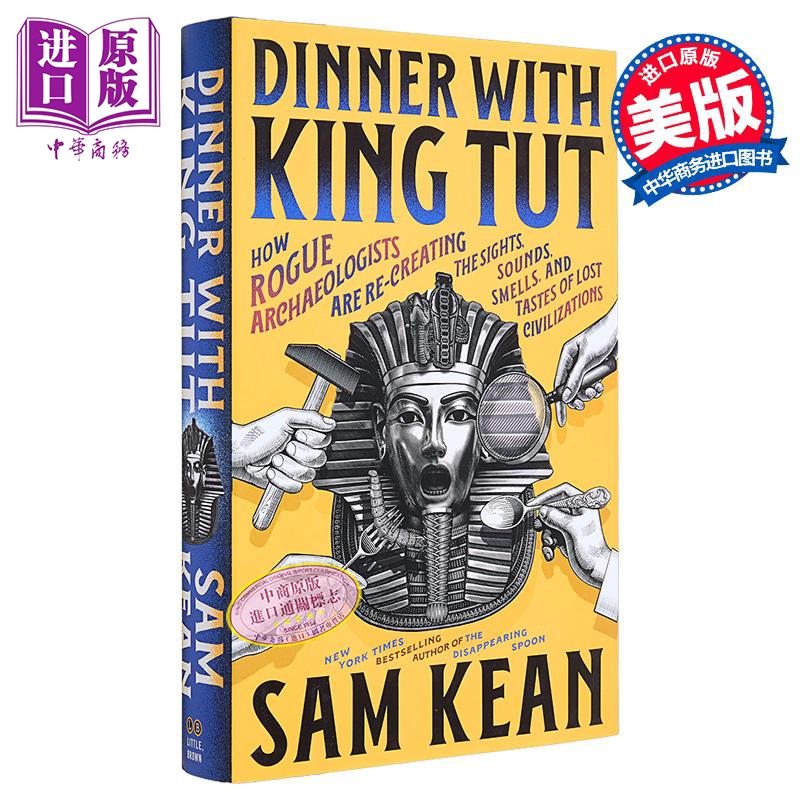 与图坦卡门共进晚餐 山姆 基恩 消失的勺子作者 科普畅销作家 Dinner with King Tut 英文原版 Sam Kean【中商原版】