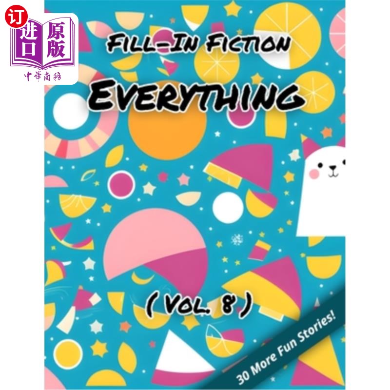 海外直订Fill-In Fiction: Everything Edition: (Volume 8) 填充小说:一切版本:(第8卷)