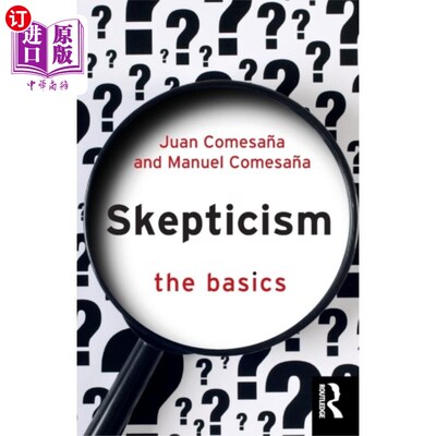 海外直订Skepticism: The Basics 怀疑主义:基础