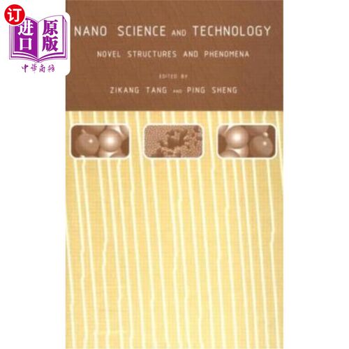 海外直订Nano Science and Technology: Novel Structures and Phenomena 纳米科学与技术:新结构与现象