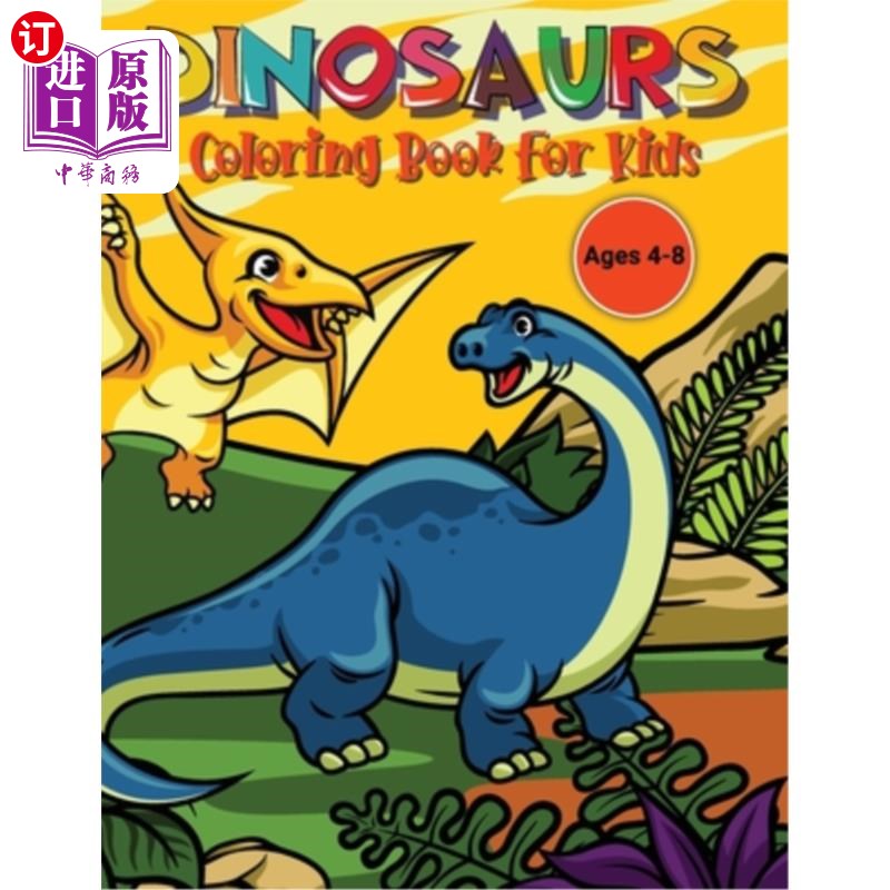 海外直订Dinosaurs Activity Book for Kids: Dino Activity Book for Kids Coloring Dinosaurs 恐龙儿童活动书:恐龙儿童活