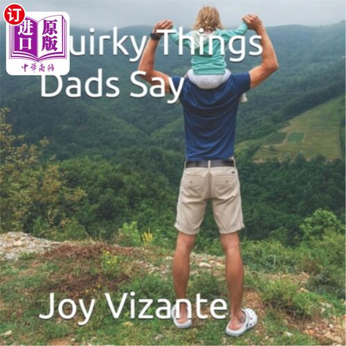 海外直订Quirky Things Dads Say 爸爸们说的怪事