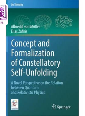 海外直订Concept and Formalization of Constellatory Self-Unfolding: A Novel Perspective o 星座自展开的概念和形式化：