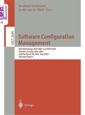 海外直订Software Configuration Management: Icse Workshops Scm 2001 and Scm 2003, Toronto 软件配置管理：Icse研讨会S