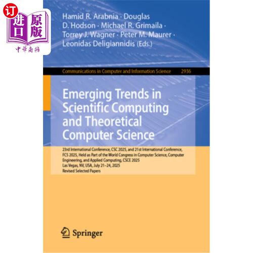 海外直订Emerging Trends in Scientific Computing and Theoretical Computer Science: 23rd I 科学计算和理论计算机科学的