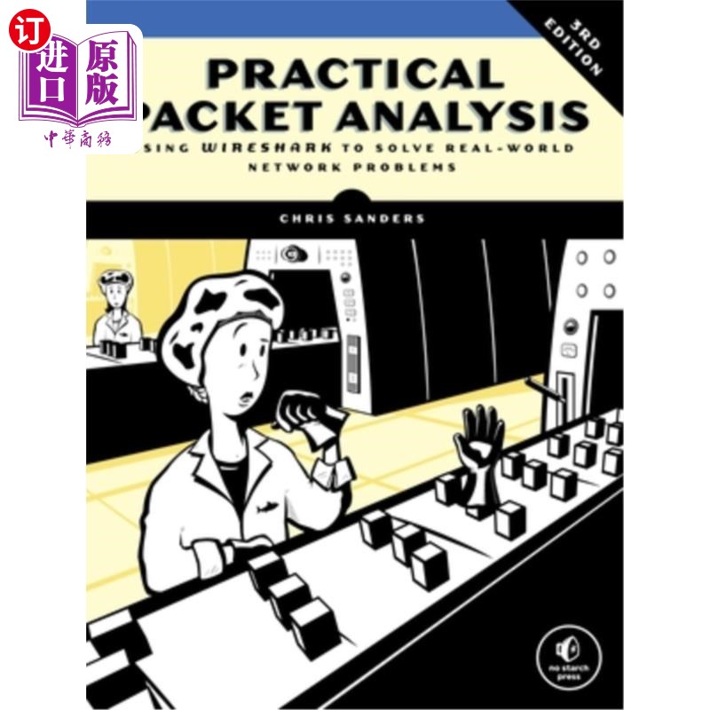 海外直订Practical Packet Analysis, 3e: Using Wireshark to Solve Real-World Network Probl 实用包分析，3e:使