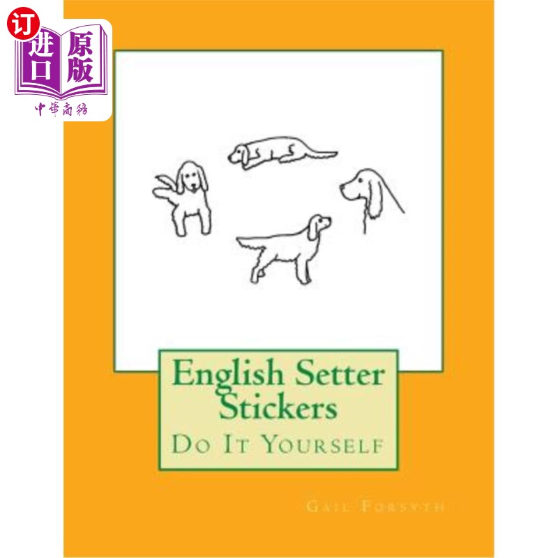 海外直订English Setter Stickers: Do It Yourself 英语Setter贴纸:自己动手