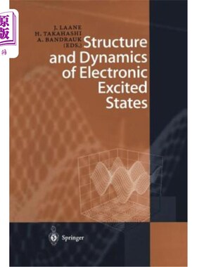 海外直订Structure and Dynamics of Electronic Excited States 电子激发态的结构和动力学