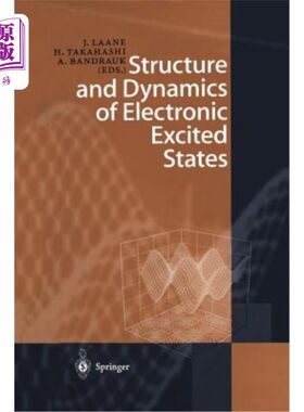 海外直订Structure and Dynamics of Electronic Excited States 电子激发态的结构和动力学