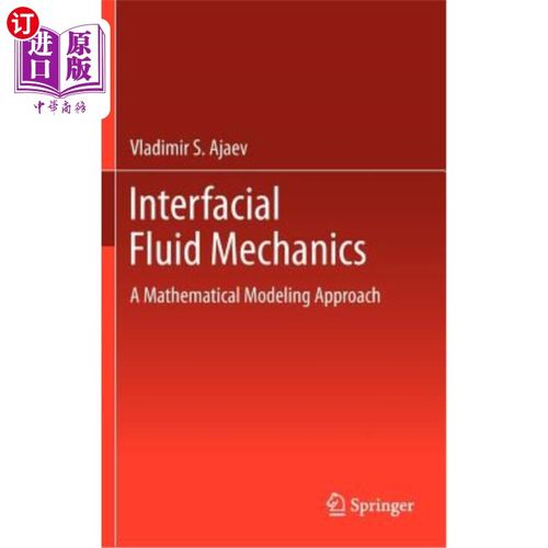 海外直订Interfacial Fluid Mechanics: A Mathematical Modeling Approach 界面流体力学：一种数学建模方法