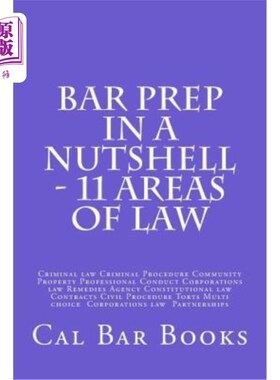 海外直订Bar Prep In A Nutshell - 11 Areas of Law: Criminal law Criminal Procedure Commun 简而言之，律师准备-11个法