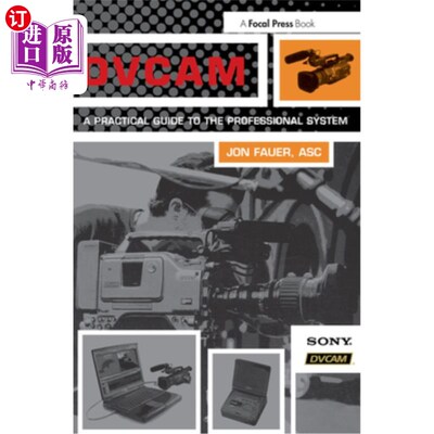 海外直订Dvcam: A Practical Guide to the Professional System Dvcam：专业系统实用指南