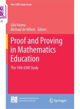 海外直订Proof and Proving in Mathematics Education: The 19th ICMI Study 数学教育中的证明与证明：第19次ICMI研究